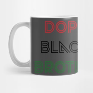 Dope Black Brotha Mug